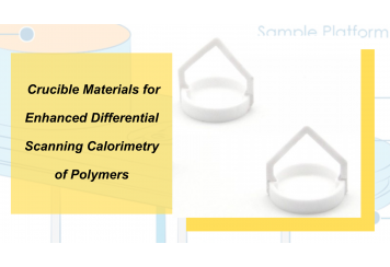 Advancements in Crucible Materials for Enhanced Differential Scanning Calorimetry of Polymers